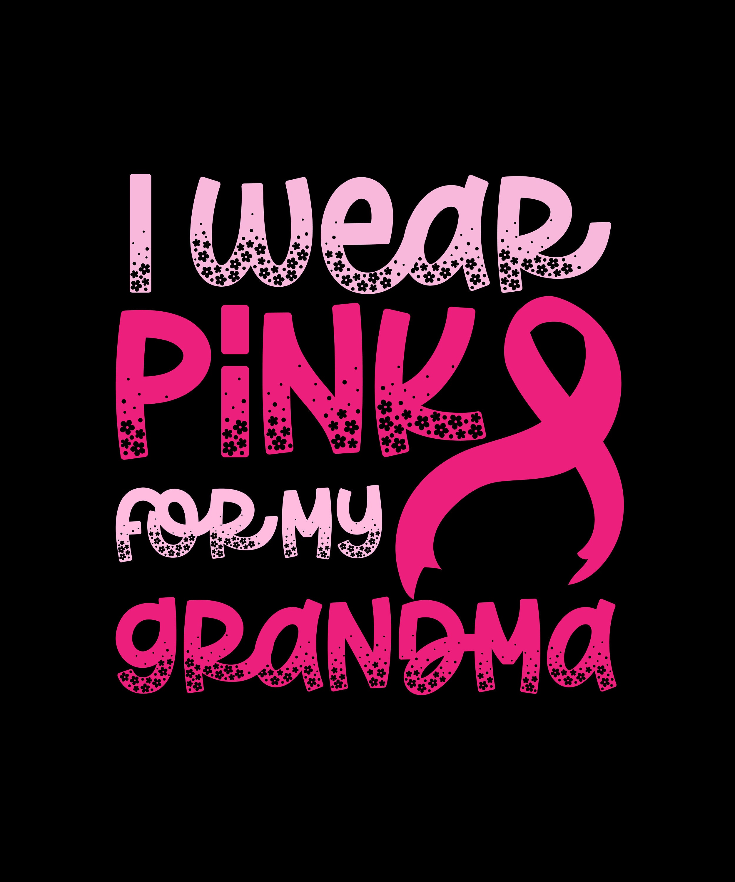 I Wear Pink for My Grandma SVG, Instant Download, Printable Cut Files