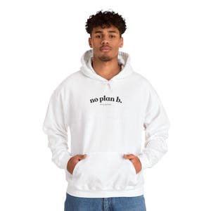 Sin plan B. Sudadera con capucha / Sudadera con texto minimalista, Sudadera motivacional para emprendedores, Sudadera con cita minimalista