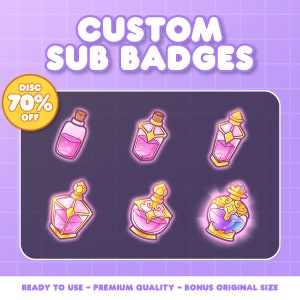 May include: Six custom Twitch sub badges featuring pink and gold potion bottles with glowing effects. The badges are ready to use and come in premium quality.  The text "CUSTOM SUB BADGES" is at the top of the image.  A discount is advertised with the text "DISC 70% OFF".