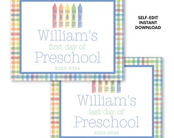 May include: Two printable signs with a colorful plaid border and blue trim. The top sign reads "William's first day of Preschool 2023-2024" with crayon illustrations. The bottom sign reads "William's last day of Preschool 2023-2024".