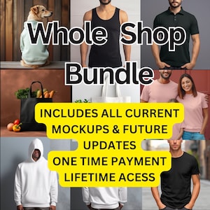 Whole Shop Mockup Bundle, Entire Shop Bundle, Full Access Shop Pass Bella Canvas Bundle, Gildan Bundle All Current Mockups & Future Updates.