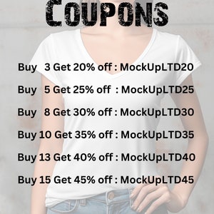 May include: A white t-shirt with black text overlay that reads "COUPONS". The text below the word "COUPONS" lists different discount codes for buying multiple items. The codes are: Buy 3 Get 20% off: MockUpLTD20, Buy 5 Get 25% off: MockUpLTD25, Buy 8 Get 30% off: MockUpLTD30, Buy 10 Get 35% off: MockUpLTD35, Buy 13 Get 40% off: MockUpLTD40, Buy 15 Get 45% off: MockUpLTD45.