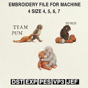 May include: Embroidery file for machine featuring three monkey illustrations. Text includes "TEAM PUN" and "PUNCH". Available in 4 sizes: 4, 5, 6, and 7. File formats: DST, EXP, PES, VP3, and JEF. The image has a light beige background.