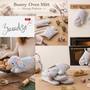 May include: A collection of light blue bunny-shaped oven mitts with a floral pattern. The image includes sewing notions, baked goods, and the text "Bunny Oven Mitt - Sewing Pattern" and "Zaradise".