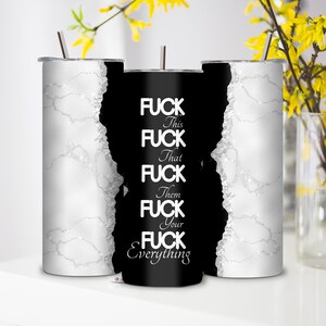 20oz Skinny tumbler wrap | Powerwash wrap | Tie dye Tumbler wrap | F*ck Everything png | Downloadable File