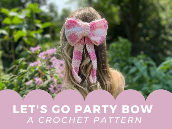 Lets Go Party Bow Crochet PATTERN