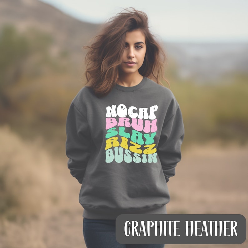 Bruh-nocap-rizz-slay-bussin Crewneck, Gen Z Gift, Funny Gifts for Teens ...