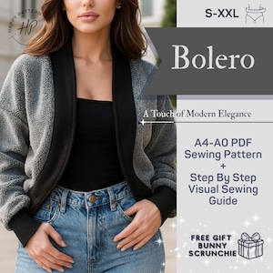 May include: A gray fleece bolero with a black trim, black ribbed cuffs, and a black collar. The image includes text: Bolero, A Touch of Modern Elegance, S-XXL, A4-A0 PDF Sewing Pattern + Step By Step Visual Sewing Guide, and FREE GIFT BUNNY SCRUNCHIE.