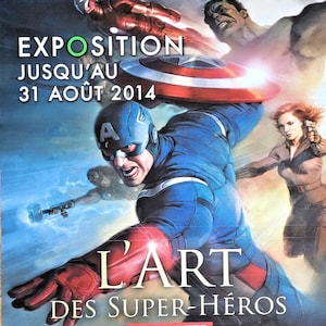 Marvel - Original exhibition poster - The Art of Super Heroes - Art Ludique Museum Paris - 2014