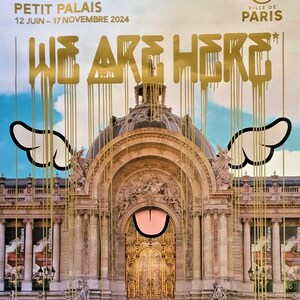 D*Face "We Are Here" Exhibition Poster: Petit Palais, Paris - 2024