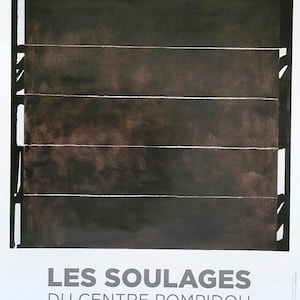 Pierre Soulages - Original Exhibition poster - Centre Pompadou Paris - very rare - 2017