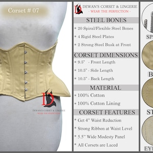 May include: A beige corset with a busk closure and steel bones. The corset has a 4 inch waist reduction and is made of 100% cotton. The corset is shown on a white mannequin. The image also includes details about the corset's construction, including the types of bones, the dimensions, and the materials used.