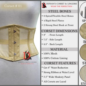 May include: Beige corset with a mesh overlay and steel bones. The corset has a 4 inch waist reduction, a 5.5 inch wide modesty panel, and is laced up the front. The corset is made of 100% mesh and 100% cotton lining.