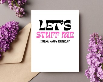 Dirty Birthday Card for Him | Raunchy Birthday Card for Husband | Boyfriend Birthday Card | Witty Birthday Card | Raunchy Birthday Gifts
