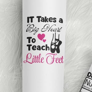 Het is een groot hart om kleine voetjes te leren, png PNGEgg Sublimatiebestand balletdansleraar | Digitale download voor draagtas Tumbler Shirt