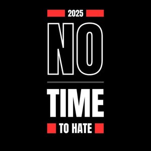 Archivo digital PNG 2025 No Time to Hate: diseño digital inspirador