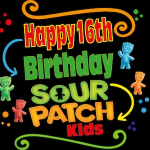 Happy 16th Birthday Sour Patch Kids png