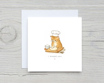 Funny Love Card, I Knead You, Cat Couple Card, Valentines Card For Boyfriend or Girlfriend, Anniversary Card