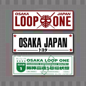 Osaka Loop One JDM Drifting Club, Set of 3, Car Bumper Decal, Custom Size Sticker, Slap Stickers Bundle