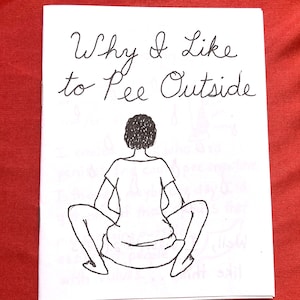 Pourquoi j'aime faire pipi dehors – Fanzine pour adultes et enfants
