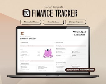 May include: A laptop screen displaying a Notion template for a finance tracker. The template includes sections for monthly income, expenses, and income allocation. The template is designed with a minimalist theme and includes a money-back guarantee. The text "FINANCE TRACKER" is displayed in large, bold letters at the top of the screen.