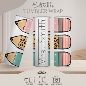 Editable Teacher Tumbler Wrap, Custom Personalized Gift for Teacher, 20oz Skinny Tumbler Design, Instant Download