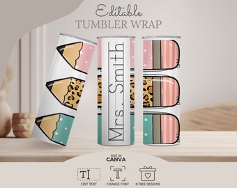Editable Teacher Tumbler Wrap, Custom Personalized Gift for Teacher, 20oz Skinny Tumbler Design, Instant Download