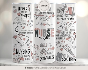 Funny Nurse Quotes Tumbler Wrap, Personalized Gift for Nurse, Custom Name Sublimation Design, Skinny Tumbler 20 oz Strait or Tapered