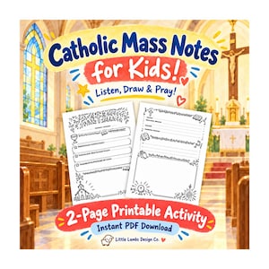 May include: Two white printable activity sheets titled Catholic Mass Notes for Kids! Listen, Draw & Pray! featuring black line art illustrations of a church, cross, chalice, and bible. The text includes 2-Page Printable Activity and Little Lambs Design Co.