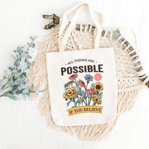 All Things are Possible If You Believe Tote Bag All Things are Possible If You Believe Tote Bag
