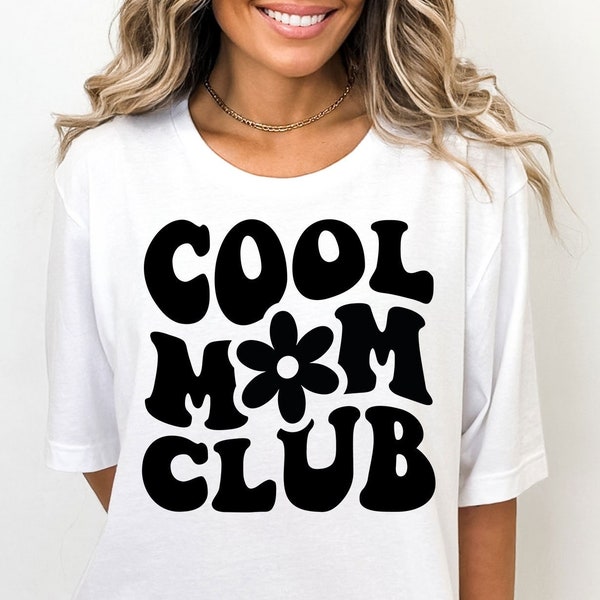 Cool Moms Club SVG, Cool Mom Club Shirt, Gift For Her Svg, Gift For Mom Svg, Svg, Png, Cricut Files