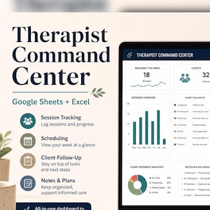 May include: A digital Therapist Command Center dashboard for Google Sheets and Excel displayed on a laptop screen. The interface features session tracking, client follow-up lists, a weekly schedule, progress charts, and task management sections.