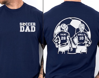 Custom 2 Player Soccer Dad Shirt Personalized Soccer Shirt Soccer Graphic Printed Soccer T Shirt Soccer Father's Day Gift Twin Daughter Tee