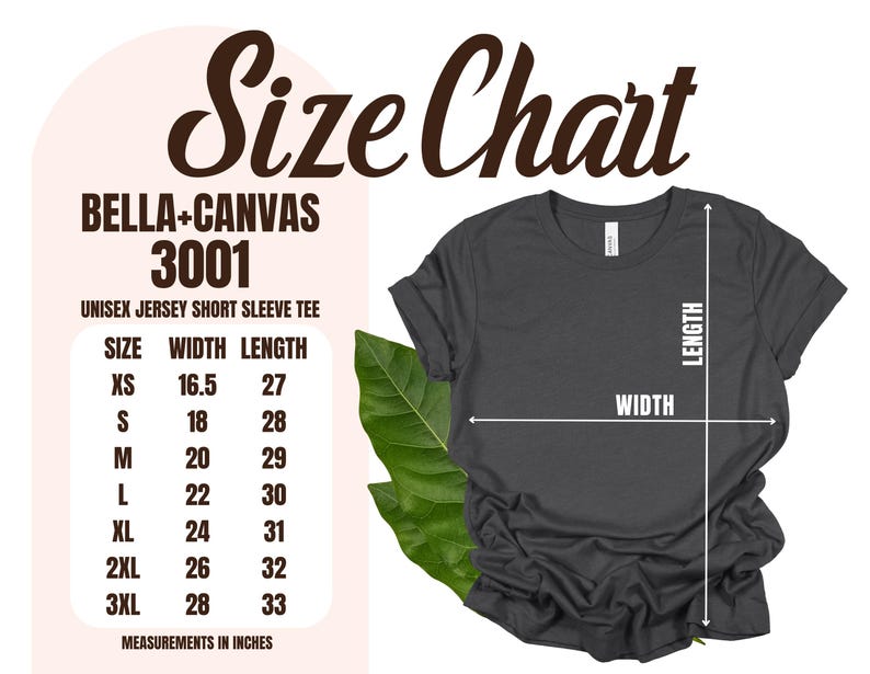 May include: A dark gray unisex short sleeve t-shirt with a size chart. The chart lists measurements in inches for sizes XS to 3XL. The text "Size Chart" is at the top, with "Bella + Canvas 3001" and "Unisex Jersey Short Sleeve Tee" below.