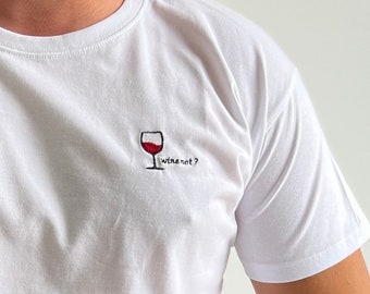 “WINE NOT” mixed t-shirt, humor t-shirt, t-shirt for him, t-shirt for laughing, t-shirt for jokes, cotton t-shirt, t-shirt for aperitif