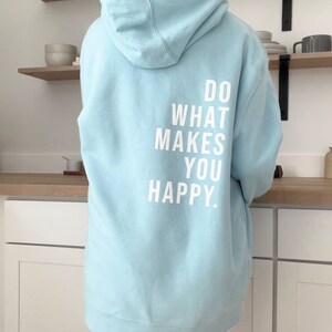 T-shirt rose Do what makes you happy., cadeau pour elle, t-shirt oversize, t-shirt en coton, aesthetic, t-shirt pour lui, cadeau, noël image 6