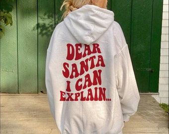 Sudadera con capucha “Dear Santa I Can Explique”, sudadera navideña, sudadera para ella, suéter para él, sudadera de regalo, camiseta navideña