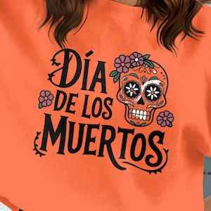 Chemise Dia De Los Muertos, sweat-shirt à capuche graphique Sugar Skull, tee-shirt ou sweat-shirt, sweat-shirt confortable Dia De Los Muertos avec motif floral