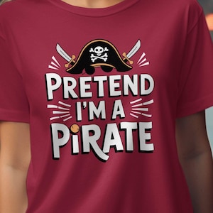 Pretend I&#39;m A Pirate Halloween Sweatshirt Hoodie Tee Shirt Funny Costume Sweatshirt Halloween Theme Unisex Pullover, Unisex, Quality