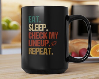Fantasy Football Large Coffee Cup, Large 15oz. Fantasy Football Mug, Eat Sleep Check My Lineup Repeat Cup, Fantasy Football Draft Mug
