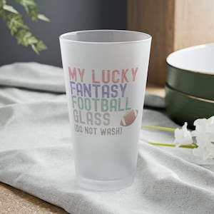 Lucky Fantasy Football Beer Glass, Pint Glass for Fantasy Football, Funny Humorous Fantasy Football Glass, Frosted Pint Glass, 16oz