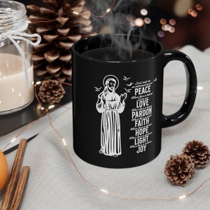 Saint Francis of Assisi Mug, St. Francis Coffee Cup,  Peace Prayer, Prayer of Saint Francis, Catholic, Faith, Religious Gift, Ceramic 11oz