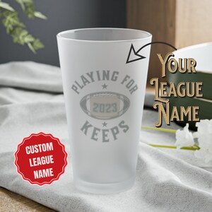 Custom Fantasy Football League Glass - Your League Name!  Frosted Pint Glass, 16oz