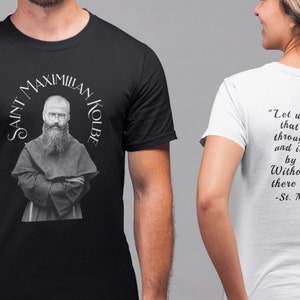 St. Maximilian Kolbe T-Shirt, Kolbe T-Shirt mit Zitat auf dem Rücken, katholisches religiöses Heiliges Hemd, Heiliger von Polen,
