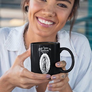 Our Lady of Guadalupe Mug | Mary Coffee Mug | Faith, Catholic, Mexico, Religious Mug, Saint, 11oz Black Mug