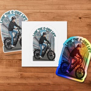 Livin the E-Bike Life Sticker, Electric Bike Lover Gift, Cycling Ride Decal, Bicycle Enthusiast Car Window Decor, Outdoor Adventure Stickers