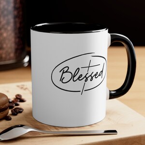 Blessed Coffee Mug, Two Tone mug, either: white and black, or white and pink, with black logo, faith, Christian, Cross, Coffee Mug, 11oz