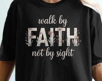 Camiseta inspiradora Comfort Colors: Camina con fe, camiseta bohemia espiritual