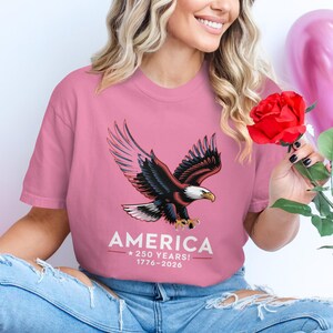 American Eagle T-shirt, 250 Years Anniversary Shirt, Patriotic USA Tee, 1776-2026 Celebration, Women's Independence Top, Gift Idea