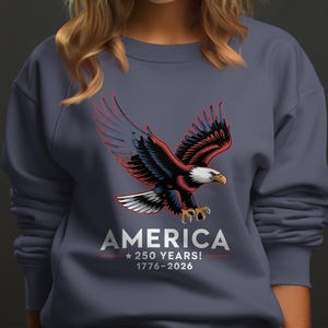 Patriotic American Eagle Anniversary Sweatshirt, USA 250 Years Commemorative Pullover, 1776-2026 Bald Eagle Shirt